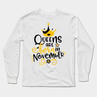 Queens Are Born In November Long Sleeve T-Shirt